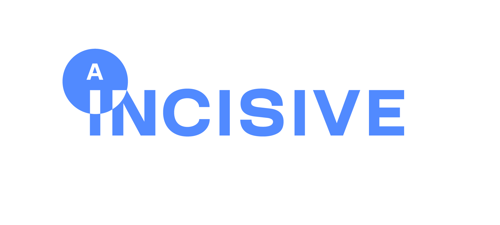 INCISIVE